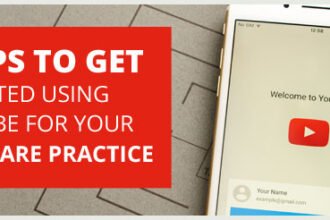 7 steps to get started using YouTube for your healthcare practice