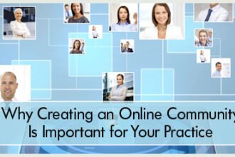 Why Creating an Online Community Is Important for Your Practice