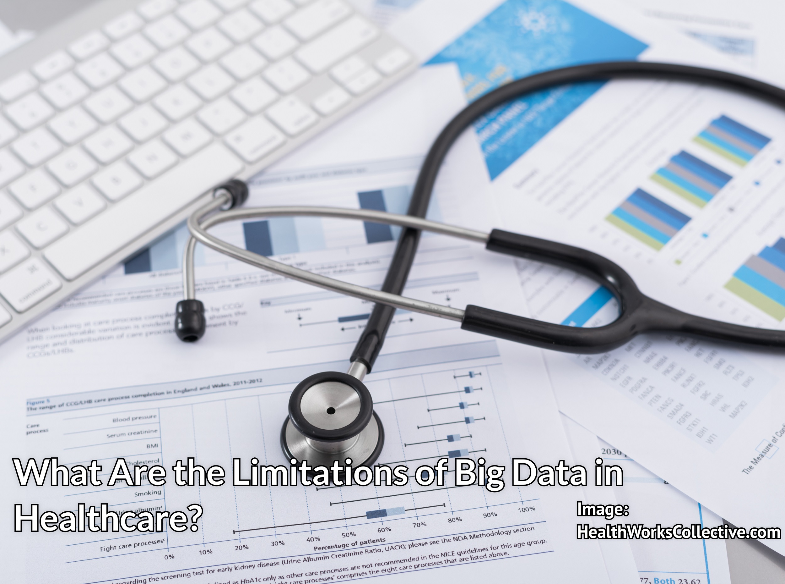 What Are The Limitations Of Big Data In Healthcare 